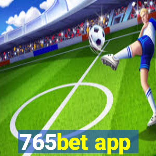 765bet app